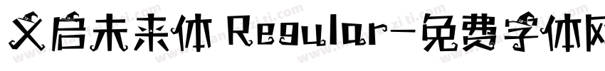 义启未来体 Regular字体转换